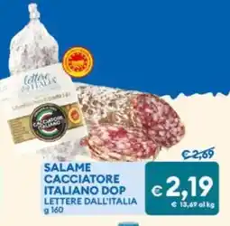 MD Discount Salame cacciatore italiano dop LETTERE DALL'ITALIA offerta
