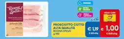 MD Discount Prosciutto cotto alta qualità BUONA SPESA! offerta