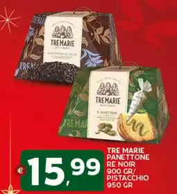 Extra Supermercati Tre marie panettone re noir 900 gr/ pistacchio offerta