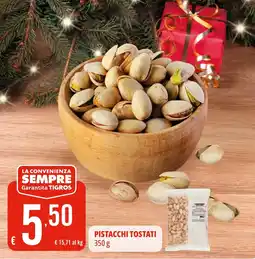 Tigros Pistacchi tostati offerta