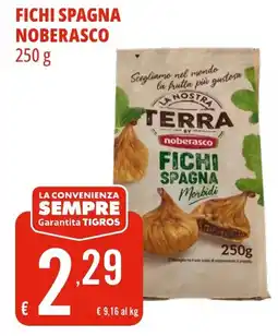Tigros Fichi spagna NOBERASCO offerta