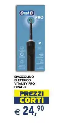 Esselunga Spazzolino Elettrico Vitality Pro Oral-B offerta
