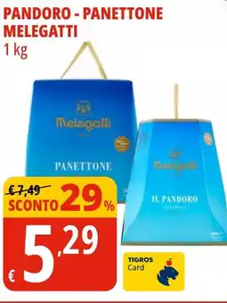 Tigros Pandoro - panettone MELEGATTI offerta