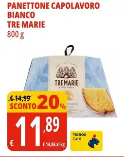 Tigros Panettone capolavoro bianco TRE MARIE offerta