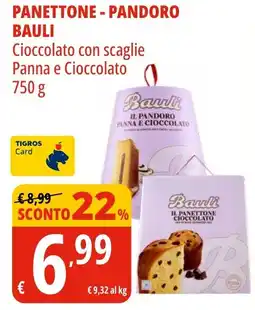 Tigros Panettone - pandoro BAULI offerta