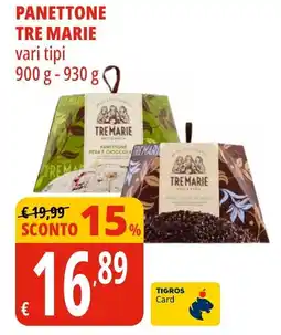 Tigros PANETTONE TRE MARIE offerta