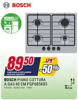 Trony BOSCH PIANO COTTURA A GAS 60 CM PGP6B5K85 offerta