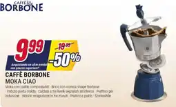 Trony Caffè borbone moka ciao offerta