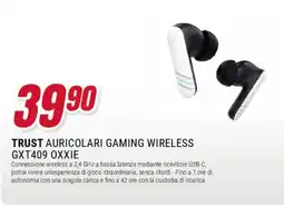 Trony Trust auricolari gaming wireless GXT409 oxxie offerta