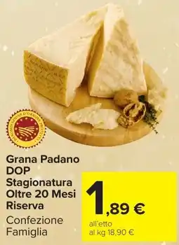 Carrefour Market Grana Padano DOP Stagionatura Oltre 20 Mesi Riserva offerta