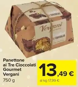 Carrefour Market Panettone ai Tre Cioccolati Gourmet Vergani offerta