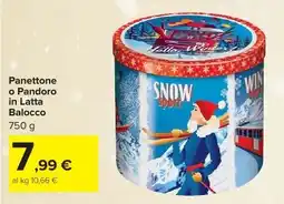 Carrefour Market Panettone o Pandoro in Latta Balocco offerta