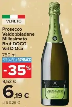 Carrefour Market Prosecco Valdobbiadene Millesimato Brut DOCG Val D'Oca offerta
