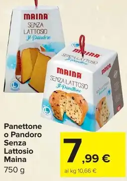 Carrefour Market Panettone o Pandoro Senza Lattosio Maina offerta