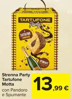 Carrefour Market Strenna Party Tartufone Motta offerta
