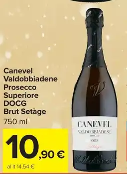 Carrefour Market Canevel Valdobbiadene Prosecco Superiore DOCG Brut Setàge offerta