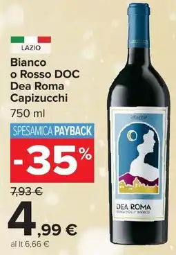 Carrefour Market Bianco o Rosso DOC Dea Roma Capizucchi offerta