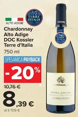 Carrefour Market Chardonnay Alto Adige DOC Kossler Terre d'Italia offerta