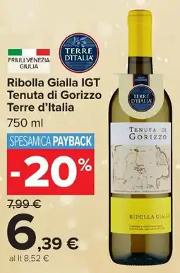 Carrefour Market Ribolla Gialla IGT Tenuta di Gorizzo Terre d'Italia offerta
