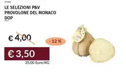 Prezzemolo e Vitale Le selezioni p&v provolone del monaco dop offerta