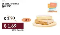 Prezzemolo e Vitale Le selezioni p&v taleggio offerta