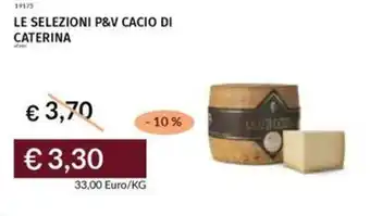 Prezzemolo e Vitale Le selezioni p&v cacio di caterina offerta