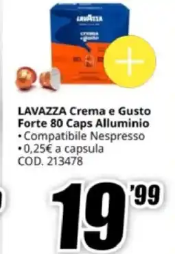 MediaWorld LAVAZZA Crema e Gusto Forte 80 Caps Alluminio offerta