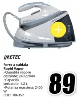 MediaWorld IMETEC Ferro a caldaia Rapid Vapor offerta
