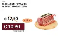 Prezzemolo e Vitale Le selezioni p&v carre' di suino aromatizzato offerta