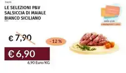 Prezzemolo e Vitale Le selezioni p&v salsiccia di maiale bianco siciliano offerta