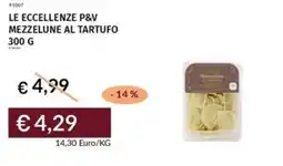 Prezzemolo e Vitale Le eccellenze p&v mezzelune al tartufo offerta