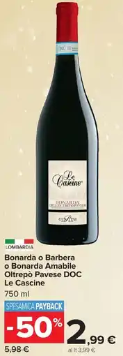 Carrefour Market Bonarda o Barbera o Bonarda Amabile Oltrepò Pavese DOC Le Cascine offerta