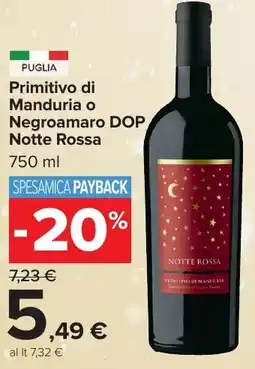 Carrefour Market Primitivo di Manduria o Negroamaro DOP Notte Rossa offerta