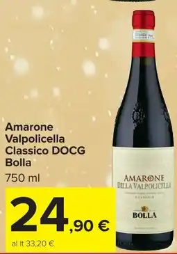 Carrefour Market Amarone Valpolicella Classico DOCG Bolla offerta