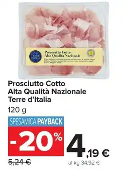 Carrefour Market Prosciutto Cotto Alta Qualità Nazionale Terre d'Italia offerta