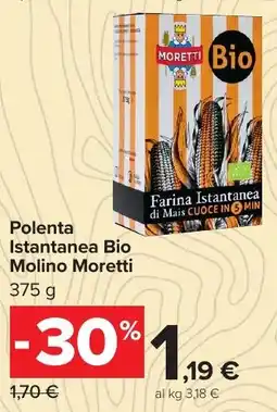 Carrefour Market Polenta Istantanea Bio Molino Moretti offerta