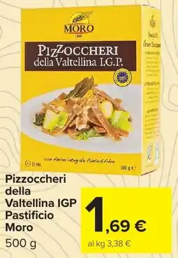 Carrefour Market Pizzoccheri della Valtellina IGP Pastificio Moro offerta