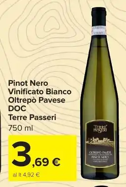 Carrefour Market Pinot Nero Vinificato Bianco Oltrepò Pavese DOC Terre Passeri offerta