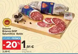 Carrefour Market Salame Brianza DOP Salumificio Baldo offerta