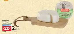 Carrefour Market Camembert di Capra Carozzi Formaggi offerta