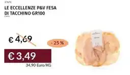 Prezzemolo e Vitale Le eccellenze p&v fesa di tacchino offerta