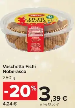 Carrefour Market Vaschetta Fichi Noberasco offerta