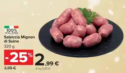 Carrefour Market Salsiccia Mignon di Suino offerta