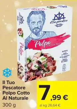 Carrefour Market Il Tuo Pescatore Polpo Cotto Al Naturale offerta