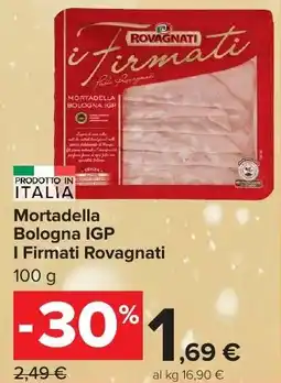 Carrefour Market Mortadella Bologna IGP I Firmati Rovagnati offerta