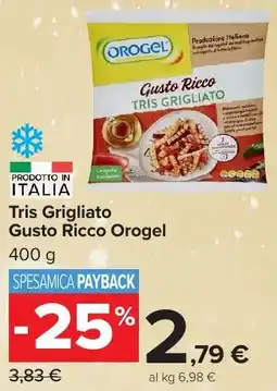 Carrefour Market Tris Grigliato Gusto Ricco Orogel offerta
