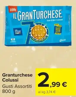Carrefour Market Granturchese Colussi offerta