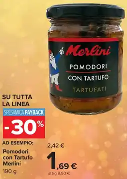 Carrefour Market Pomodori con Tartufo Merlini offerta