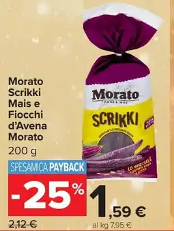 Carrefour Market Morato Scrikki Mais e Fiocchi d'Avena Morato offerta
