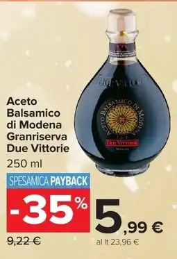 Carrefour Market Aceto Balsamico di Modena Granriserva Due Vittorie offerta